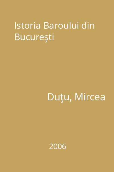 Istoria Baroului din Bucureşti