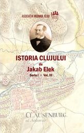 Istoria Clujului Seria I, Vol. 3