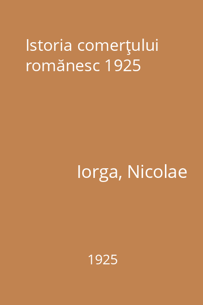 Istoria comerţului romănesc 1925