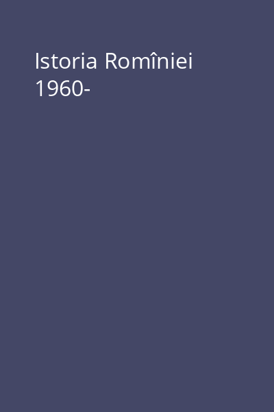 Istoria Romîniei 1960-