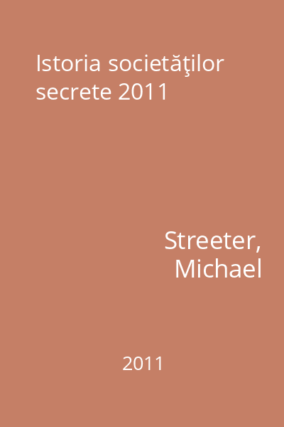 Istoria societăţilor secrete 2011