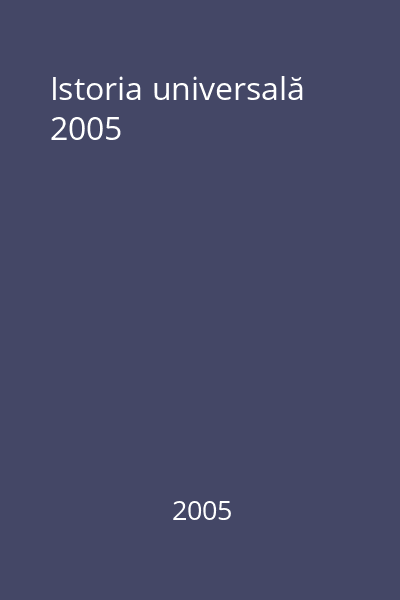 Istoria universală 2005