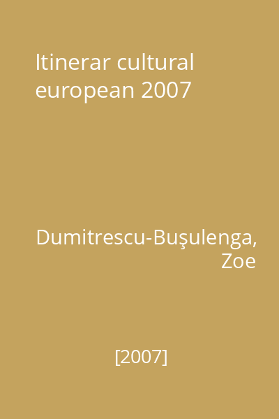 Itinerar cultural european 2007