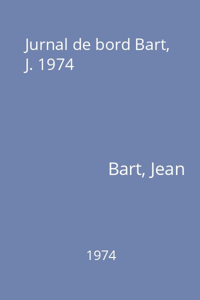 Jurnal de bord Bart, J. 1974