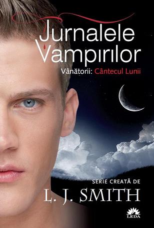 Jurnalele vampirilor : Vânătorii 2011 [Vol. 2] : Cântecul lunii
