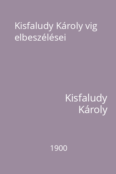 Kisfaludy Károly vig elbeszélései
