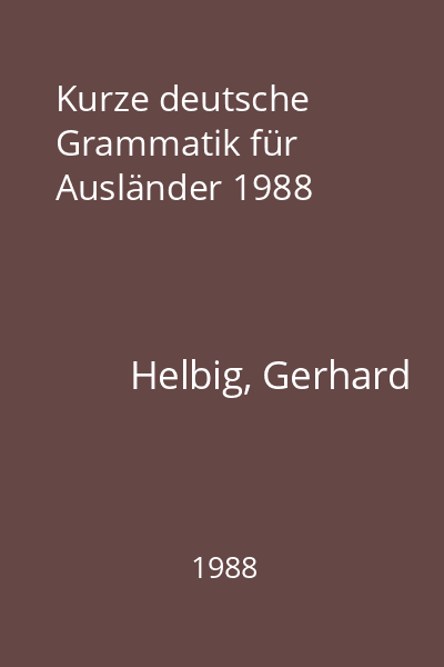 Kurze deutsche Grammatik für Ausländer 1988
