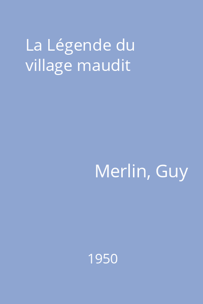 La Légende du village maudit