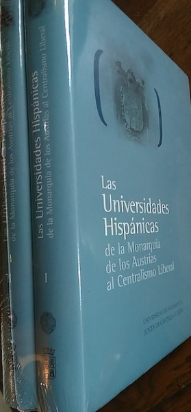 Las universidades hispánicas: de la monarquía de los Austrias al centralismo liberal : V Congreso Internacional sobre de las Universidades Hispánicas Salamanca, 1998