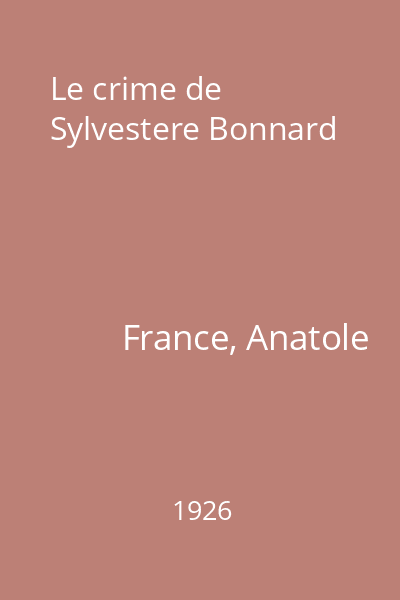 Le crime de Sylvestere Bonnard