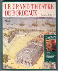 Le grand théâtre de Bordeaux : miroir d'une société