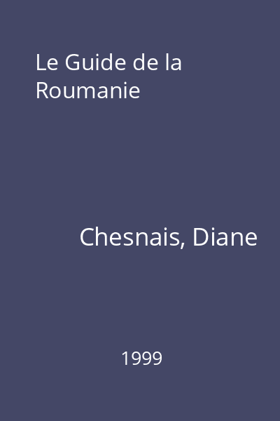 Le Guide de la Roumanie