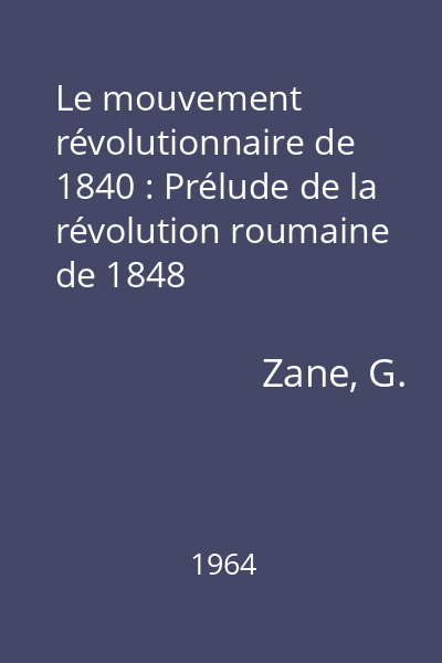 Le mouvement révolutionnaire de 1840 : Prélude de la révolution roumaine de 1848