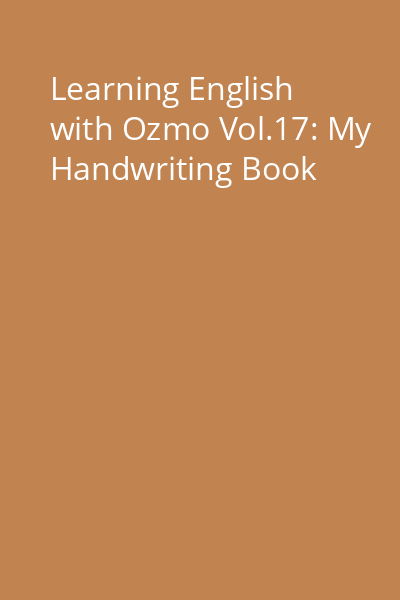Learning English with Ozmo Vol.17: My Handwriting Book
