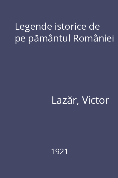Legende istorice de pe pământul României