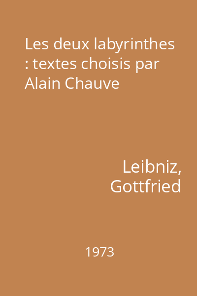 Les deux labyrinthes : textes choisis par Alain Chauve