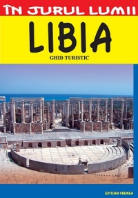 Libia : ghid turistic