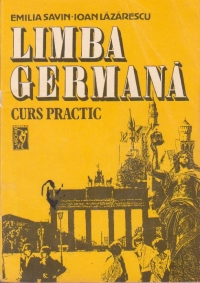 Limba germană : curs practic Savin, E. 1992 Vol. 2: