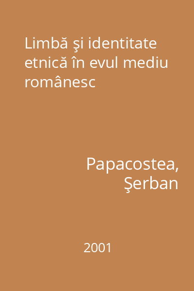 Limbă şi identitate etnică în evul mediu românesc