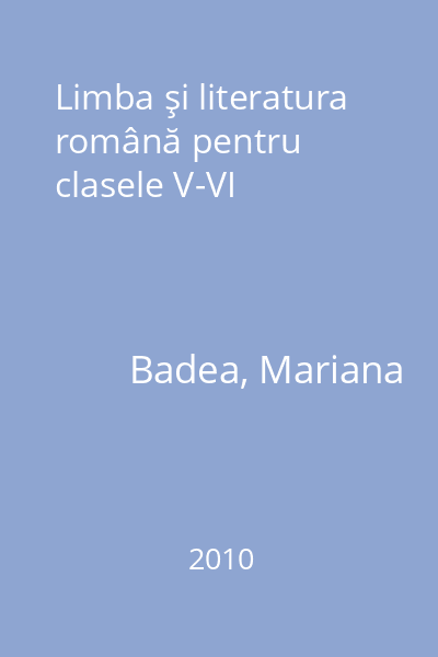 Limba şi literatura română pentru clasele V-VI