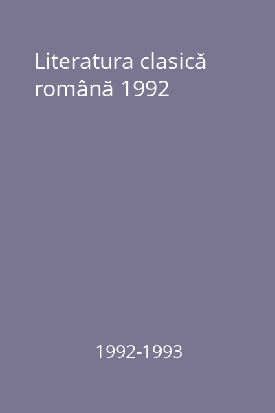 Literatura clasică română 1992