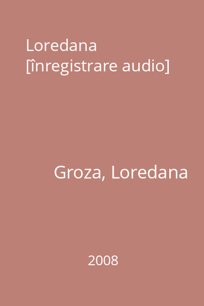 Loredana [înregistrare audio]