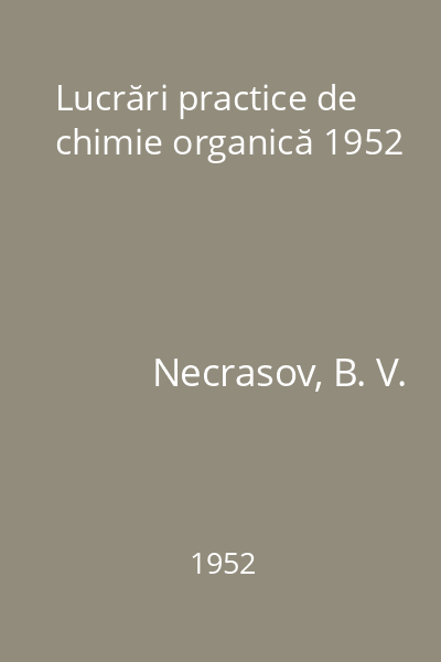 Lucrări practice de chimie organică 1952