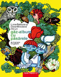 Luna-Betiluna şi Dora-Minodora într-un gâz-album cu păsărele