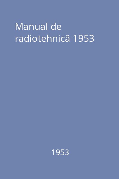 Manual de radiotehnică 1953