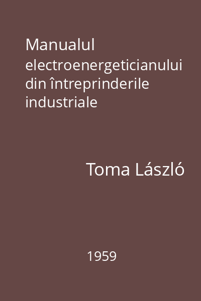 Manualul electroenergeticianului din întreprinderile industriale