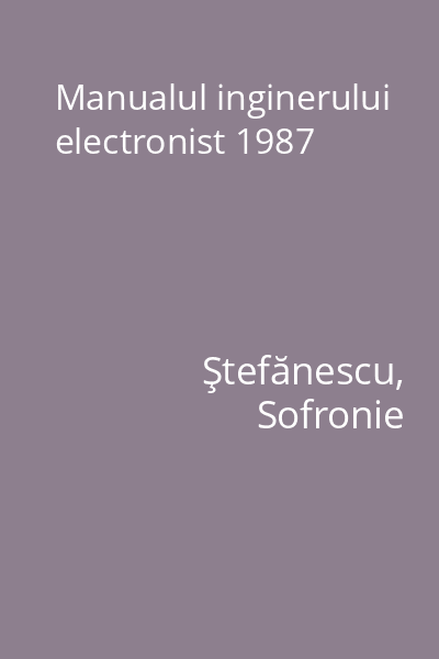 Manualul inginerului electronist 1987