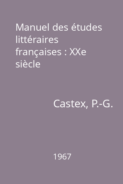 Manuel des études littéraires françaises : XXe siècle
