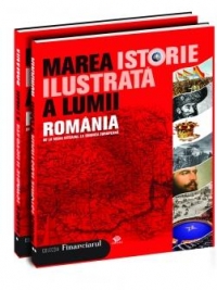 Marea istorie ilustrată a lumii : România