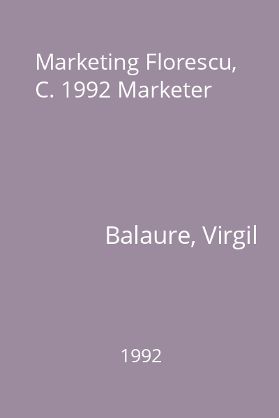 Marketing Florescu, C. 1992 Marketer