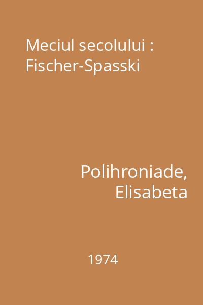 Meciul secolului : Fischer-Spasski