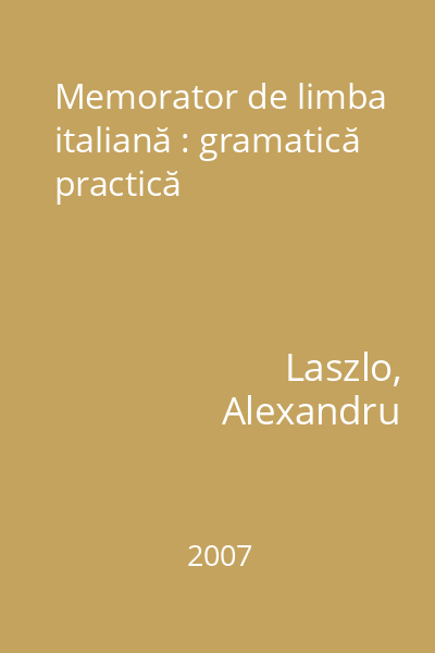 Memorator de limba italiană : gramatică practică