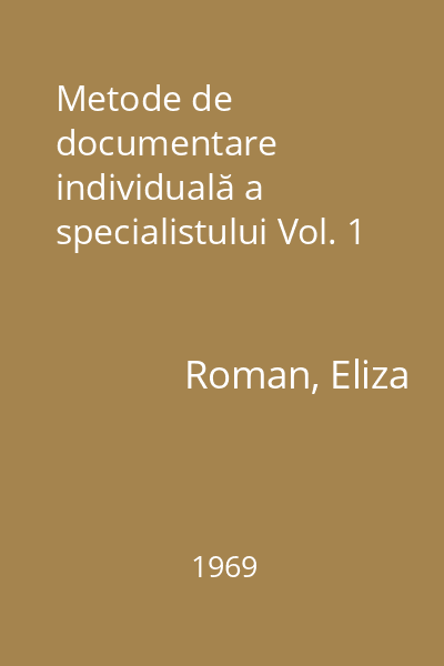 Metode de documentare individuală a specialistului Vol. 1