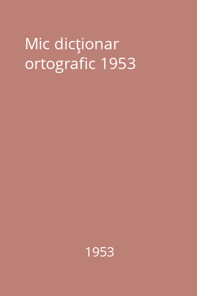 Mic dicţionar ortografic 1953