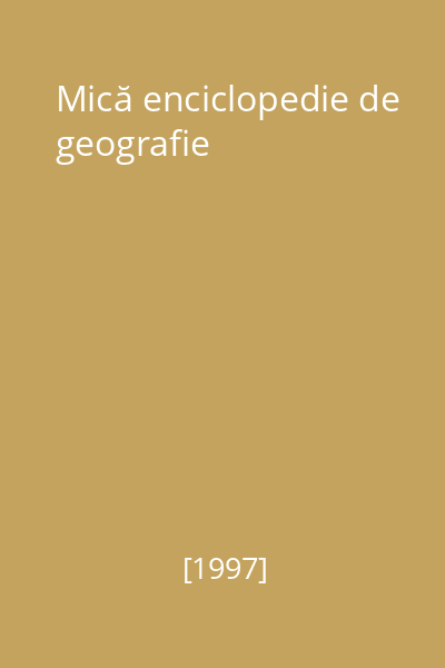 Mică enciclopedie de geografie