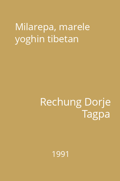 Milarepa, marele yoghin tibetan