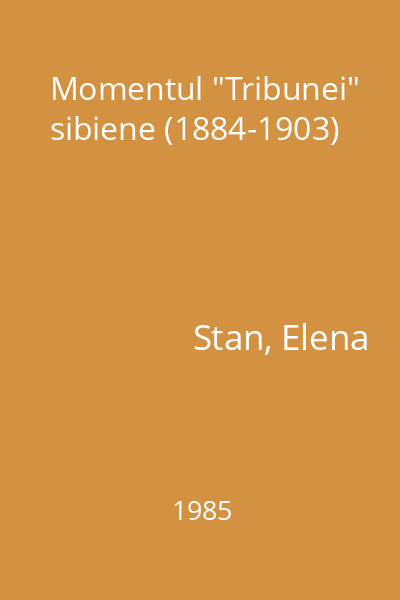 Momentul "Tribunei" sibiene (1884-1903)