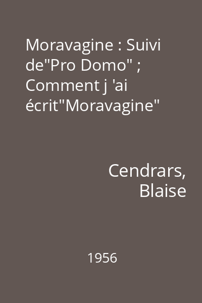 Moravagine : Suivi de"Pro Domo" ; Comment j 'ai écrit"Moravagine"