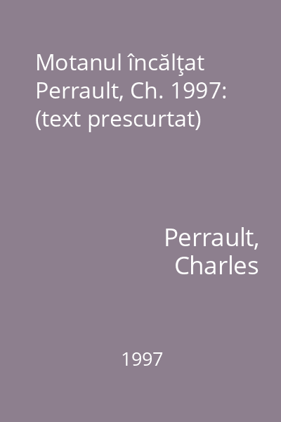 Motanul încălţat Perrault, Ch. 1997: (text prescurtat)