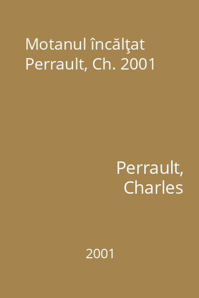Motanul încălţat Perrault, Ch. 2001