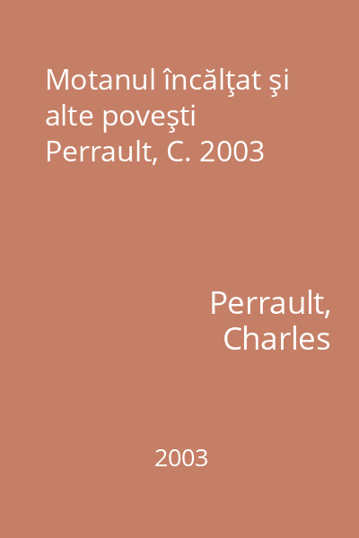 Motanul încălţat şi alte poveşti Perrault, C. 2003