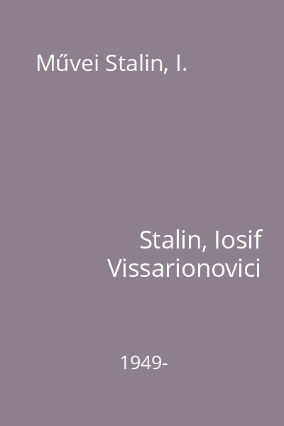 Művei Stalin, I.