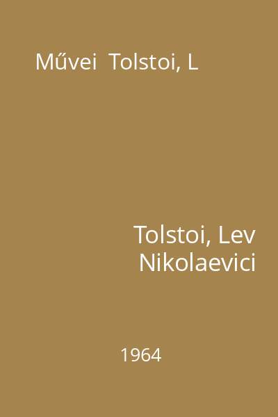 Művei  Tolstoi, L