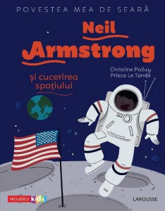Neil Armstrong şi cucerirea spaţiului