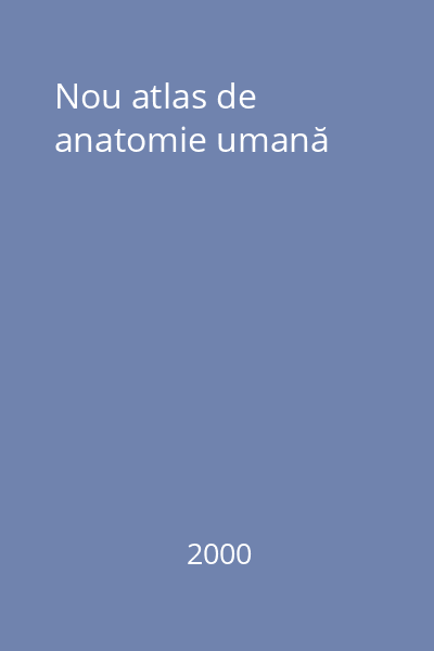 Nou atlas de anatomie umană