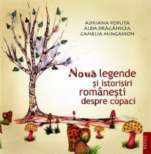 Nouă legende şi istorisiri româneşti despre copaci